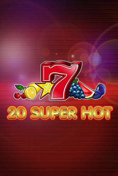 20 Super Hot демо игровой автомат | VAVADA Казино бесплатно